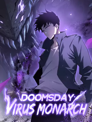 Doomsday for all: Me! Virus Monarch